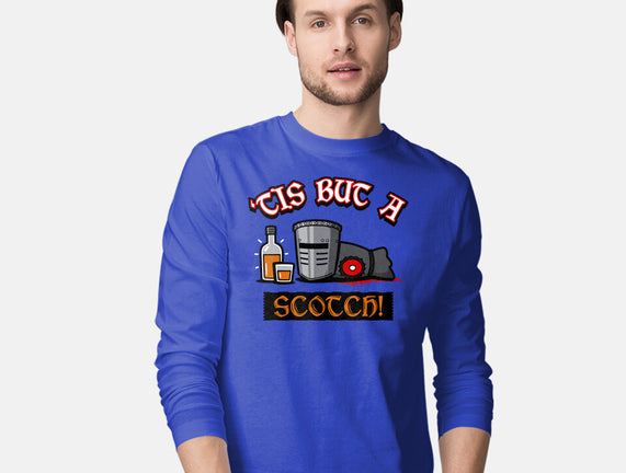 Tis But A Scotch!