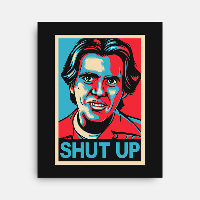 Shut Up-none stretched canvas-Getsousa!