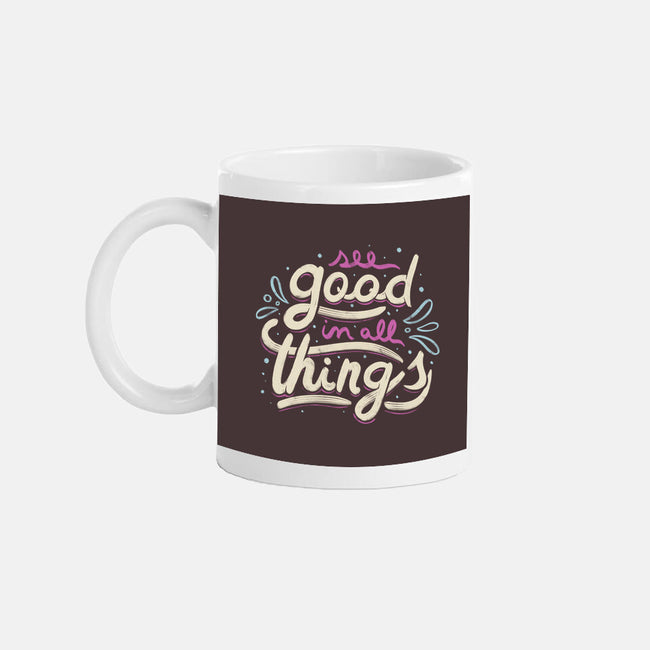 See Good In All Things-none glossy mug-tobefonseca