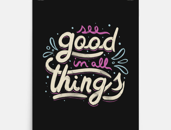 See Good In All Things