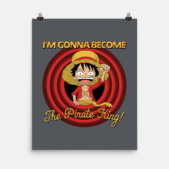 Looney Luffy Pirate King-none matte poster-danielmorris1993