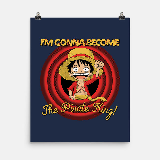 Looney Luffy Pirate King-none matte poster-danielmorris1993