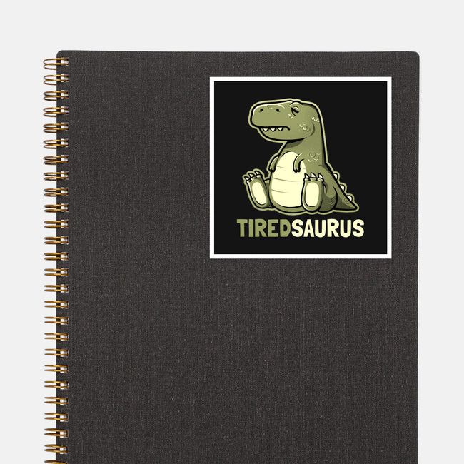 Tiredsaurus-none glossy sticker-eduely