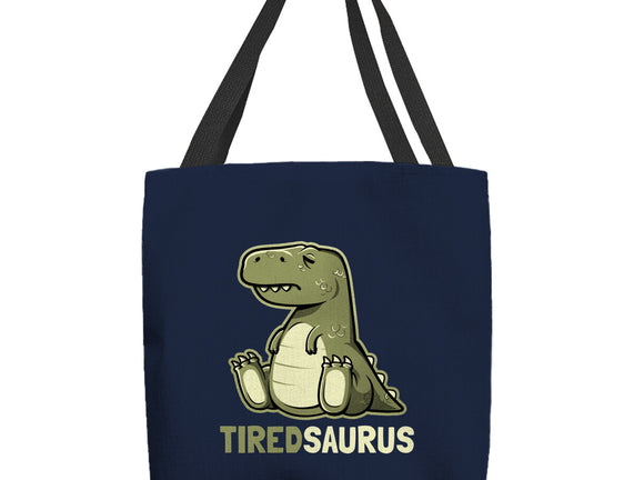 Tiredsaurus