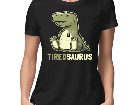 Tiredsaurus