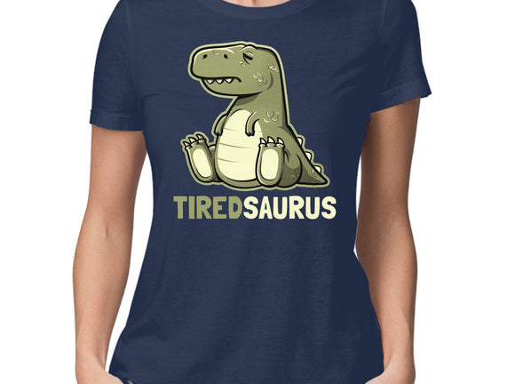 Tiredsaurus