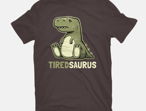 Tiredsaurus