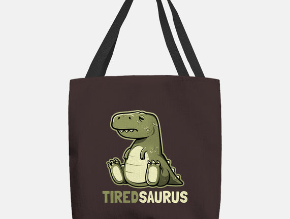 Tiredsaurus