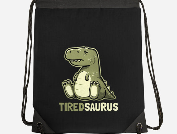 Tiredsaurus