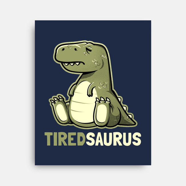 Tiredsaurus-none stretched canvas-eduely