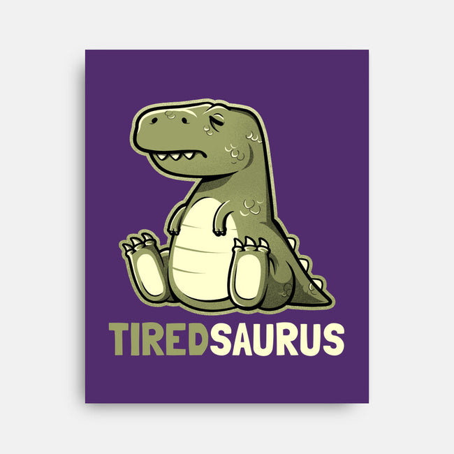 Tiredsaurus-none stretched canvas-eduely