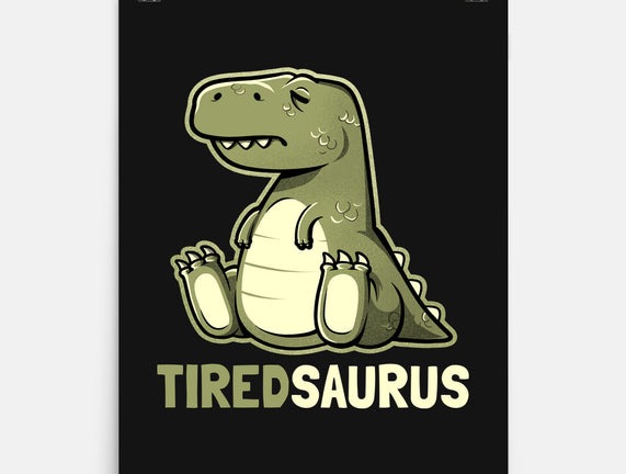 Tiredsaurus