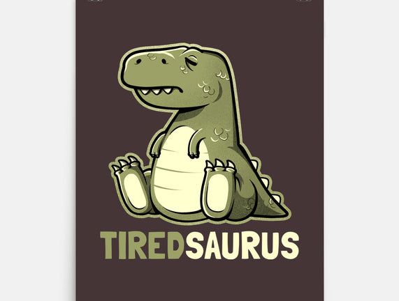 Tiredsaurus