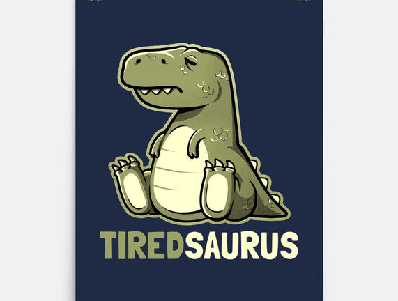 Tiredsaurus