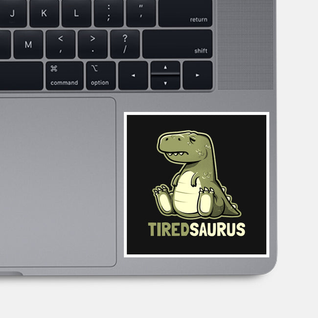 Tiredsaurus-none glossy sticker-eduely