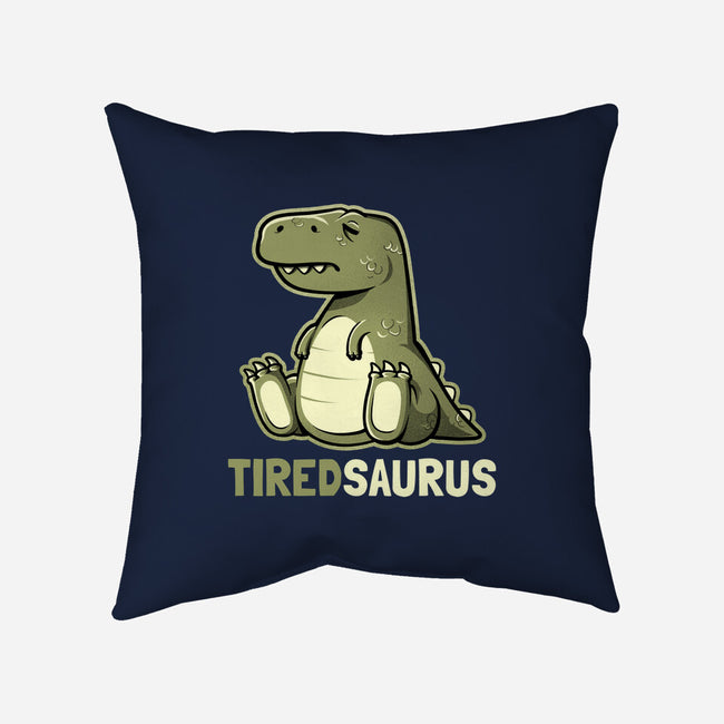 Tiredsaurus-none removable cover w insert throw pillow-eduely