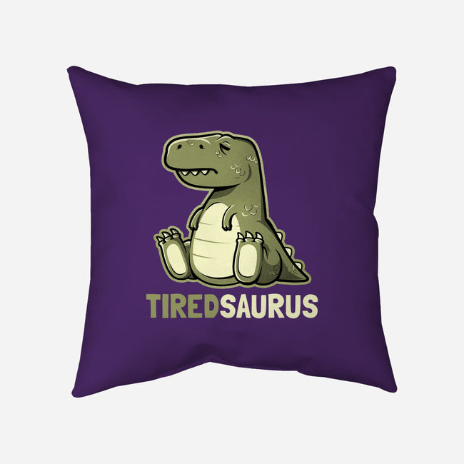 Tiredsaurus-none removable cover w insert throw pillow-eduely
