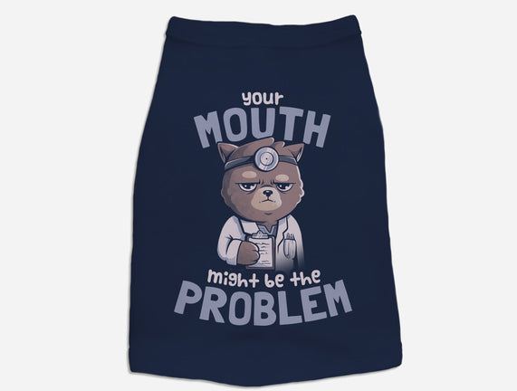 Your Mouth Might Be The Problem