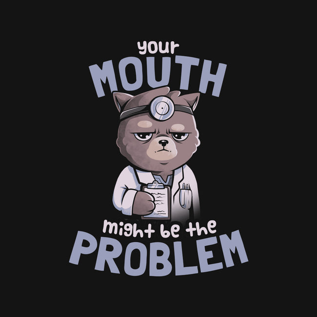 Your Mouth Might Be The Problem-mens heavyweight tee-eduely
