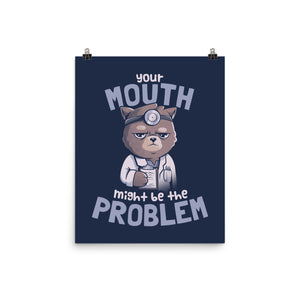 Your Mouth Might Be The Problem