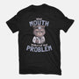 Your Mouth Might Be The Problem-mens heavyweight tee-eduely