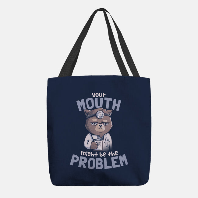 Your Mouth Might Be The Problem-none basic tote bag-eduely