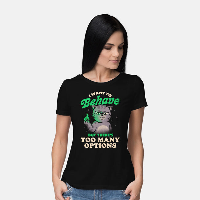 Too Many Options-womens basic tee-eduely