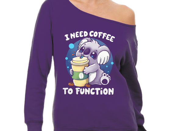 Need Coffee To Function