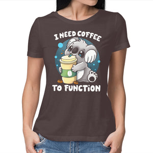 Need Coffee To Function