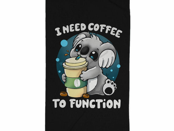 Need Coffee To Function