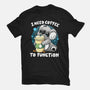 Need Coffee To Function-mens basic tee-Vallina84