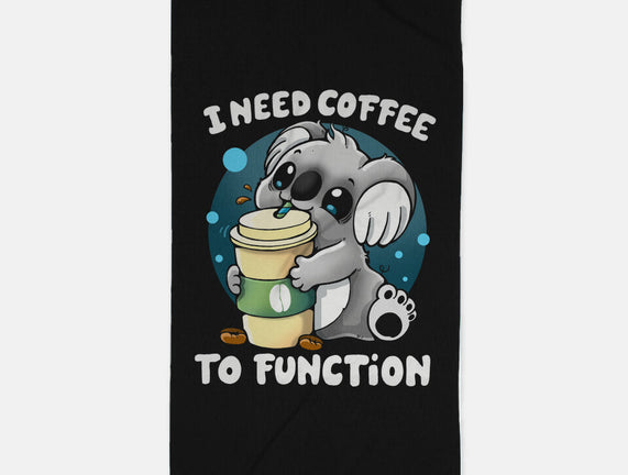 Need Coffee To Function