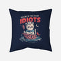 Sea Of Idiots-none removable cover w insert throw pillow-eduely