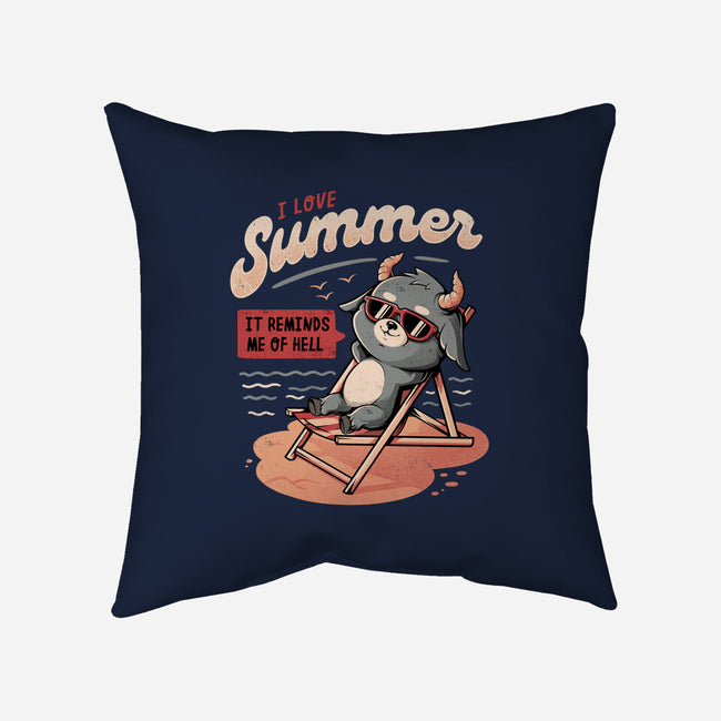 I Love Summer Hell-none removable cover w insert throw pillow-eduely