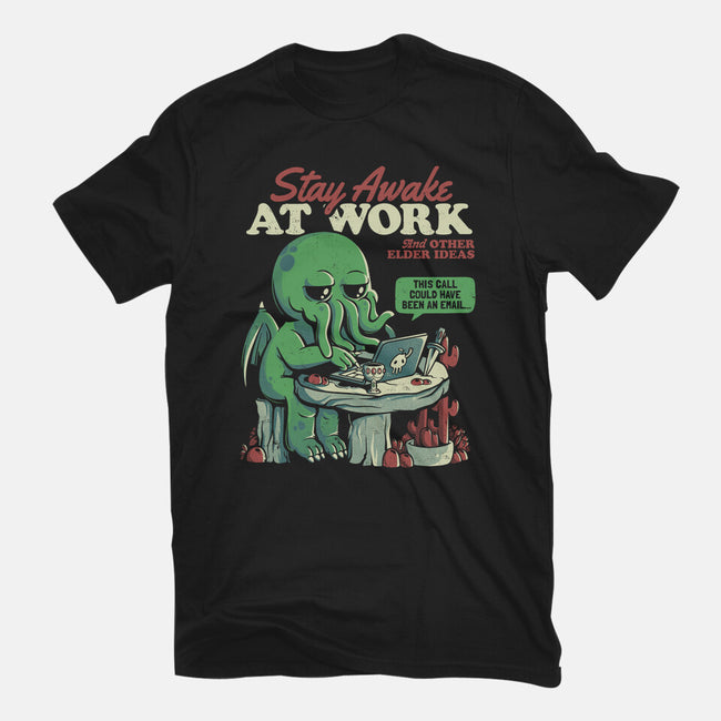 Stay Awake At Work-unisex basic tee-eduely