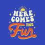 Here Comes The Fun-baby basic onesie-tobefonseca