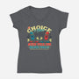 The Choice Is Yours-womens v-neck tee-StudioM6