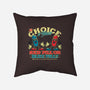 The Choice Is Yours-none removable cover throw pillow-StudioM6