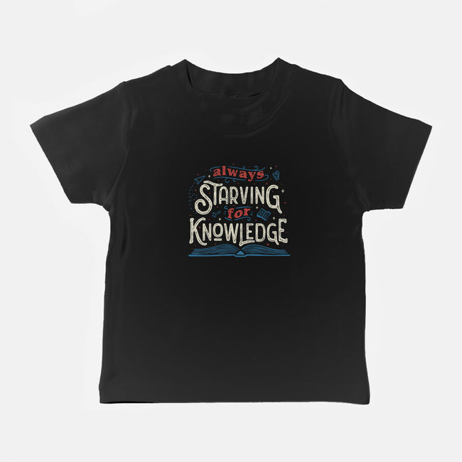 Starving For Knowledge-baby basic tee-tobefonseca