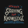 Starving For Knowledge-none removable cover w insert throw pillow-tobefonseca