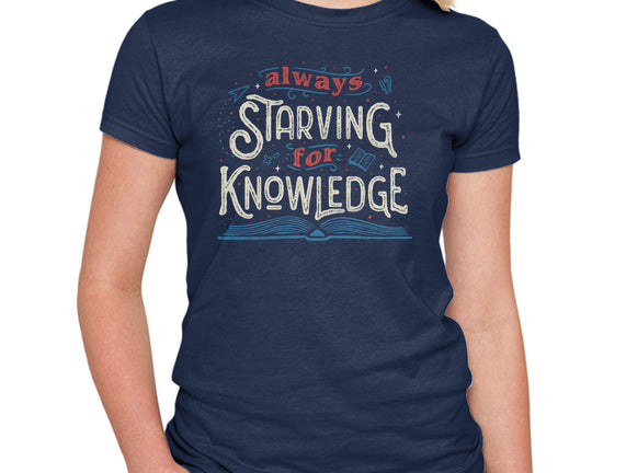 Starving For Knowledge