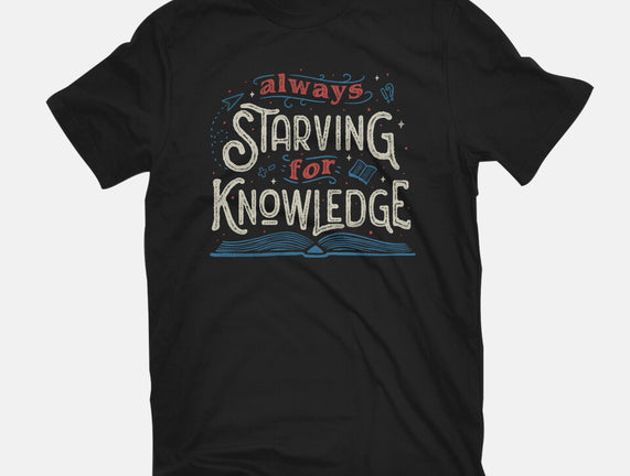 Starving For Knowledge