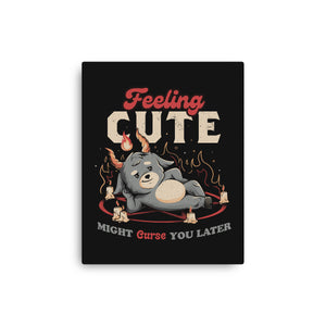 Might Curse You Later