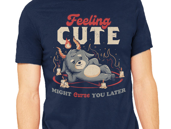 Might Curse You Later