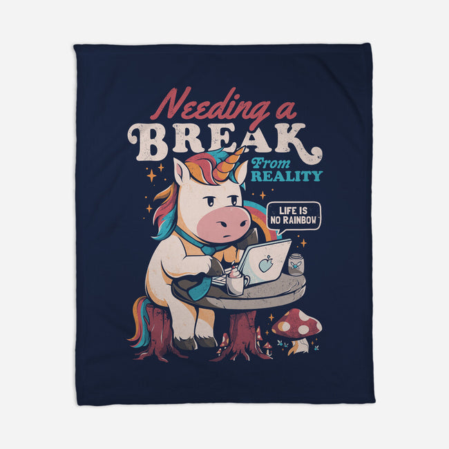 A Break From Reality-none fleece blanket-eduely