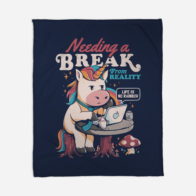 A Break From Reality-none fleece blanket-eduely