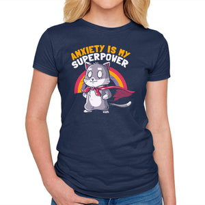 Anxiety Is My Superpower