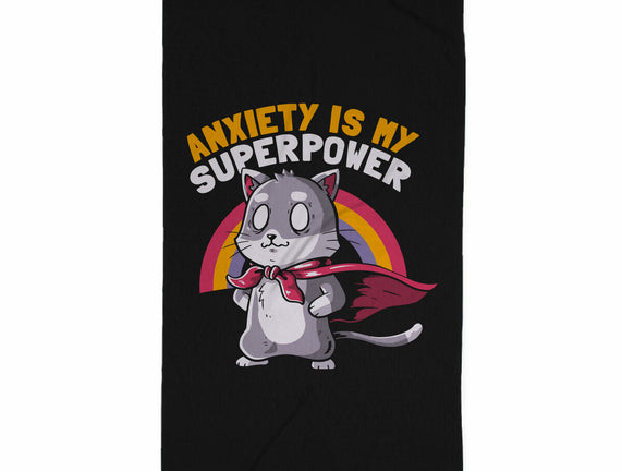 Anxiety Is My Superpower