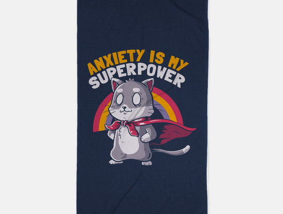Anxiety Is My Superpower
