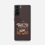 Where There Is No Wifi-samsung snap phone case-tobefonseca